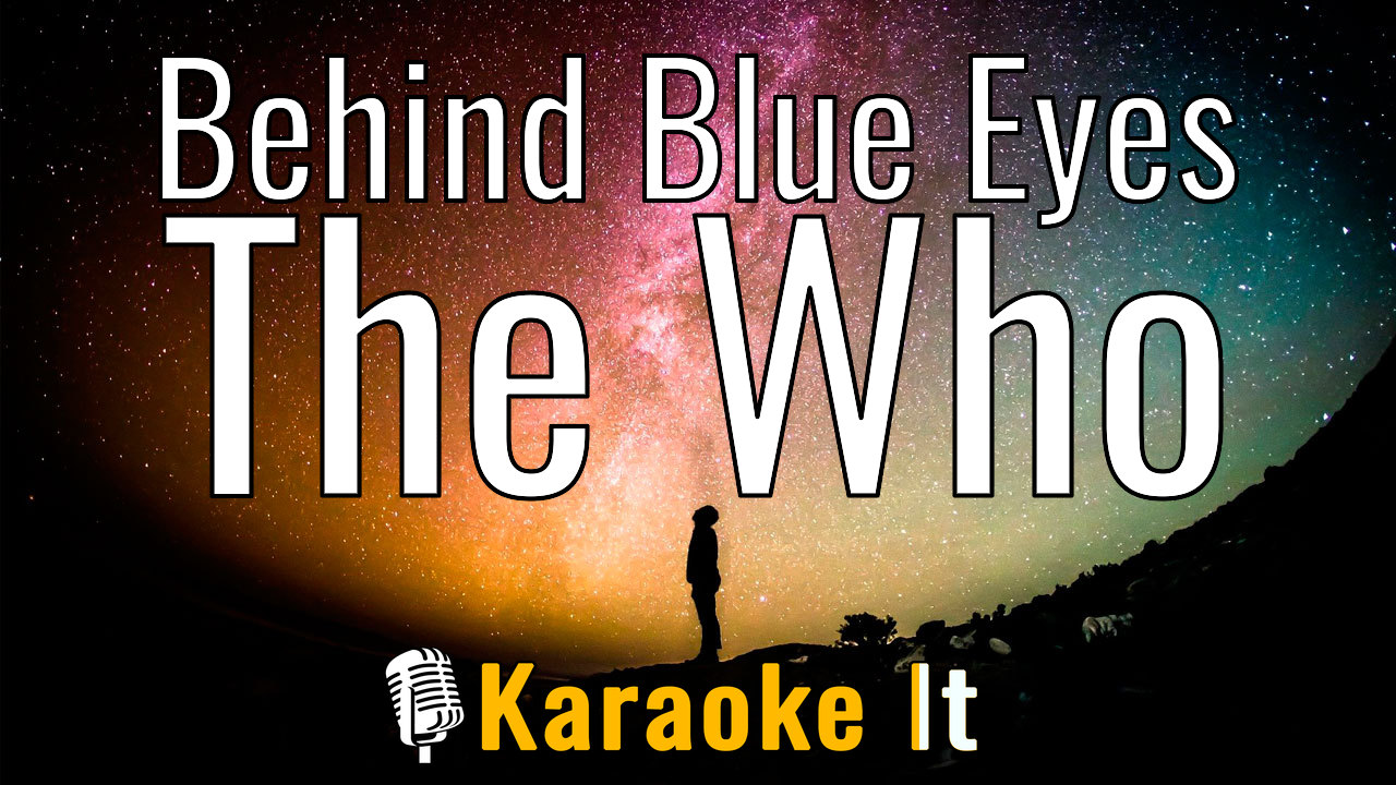 Behind Blue Eyes - The Who Lyrics
