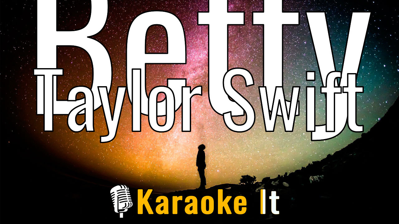 Betty - Taylor Swift Lyrics 4k