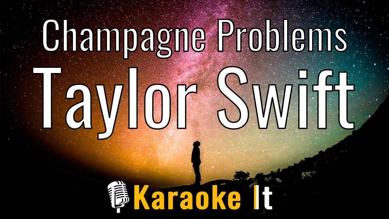 Champagne Problems - Taylor Swift Lyrics 4k
