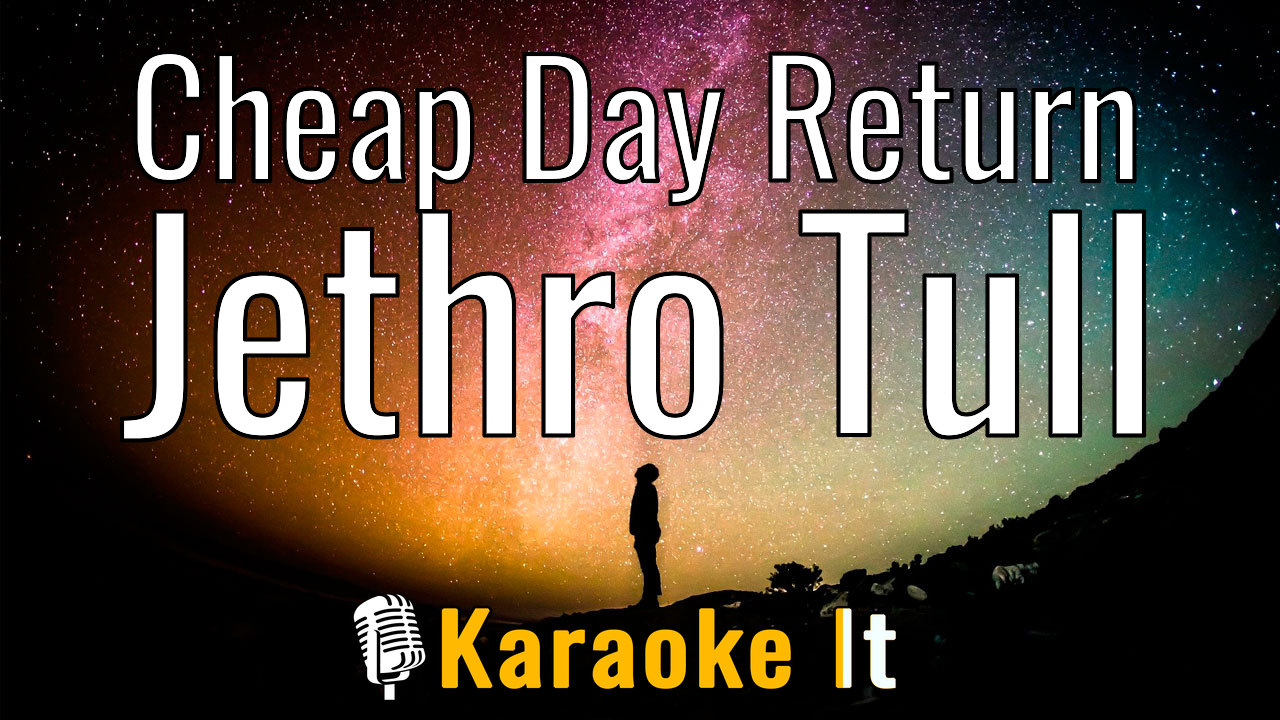 Cheap Day Return - Jethro Tull Lyrics 4k