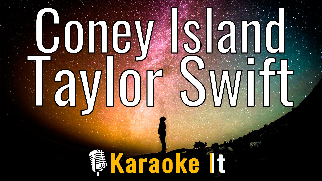 Coney Island - Taylor Swift Lyrics 4k