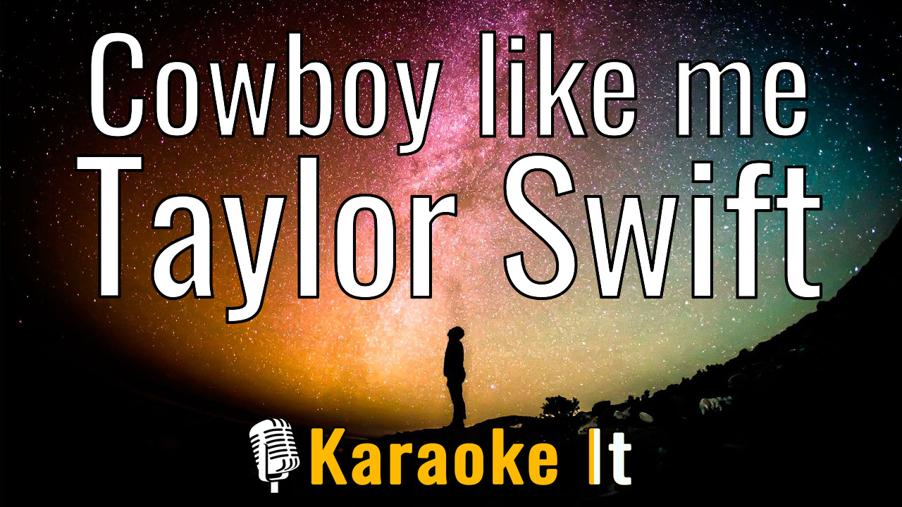 Cowboy like me - Taylor Swift Lyrics 4k