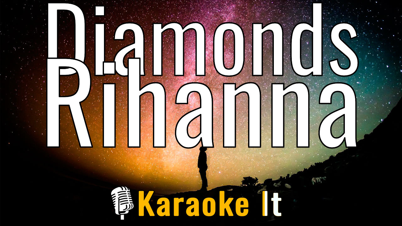 Diamonds - Rihanna Lyrics