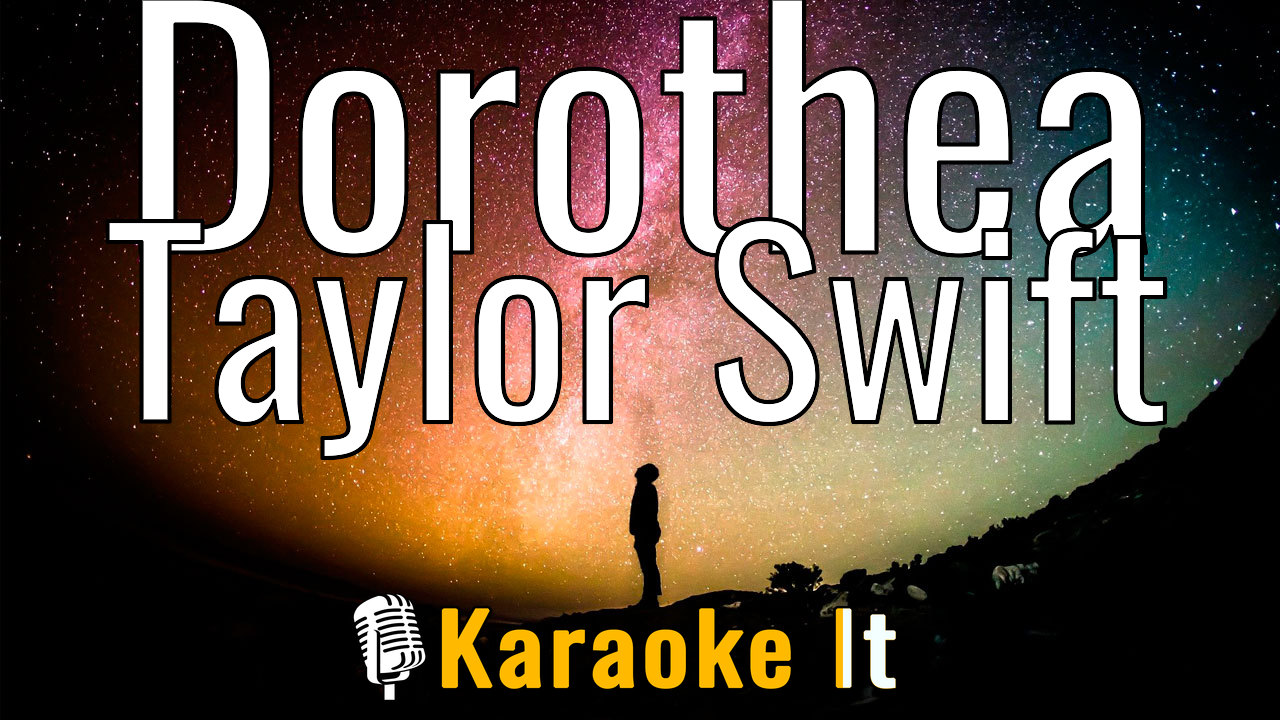 Dorothea - Taylor Swift Lyrics 4k