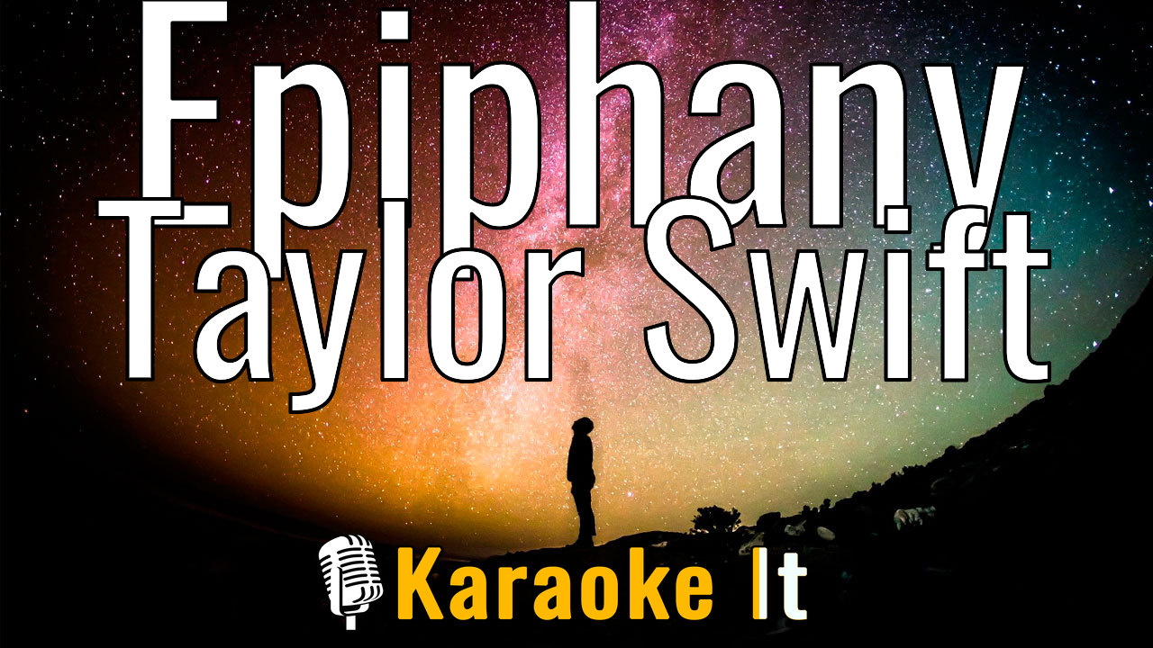 Epiphany - Taylor Swift Lyrics