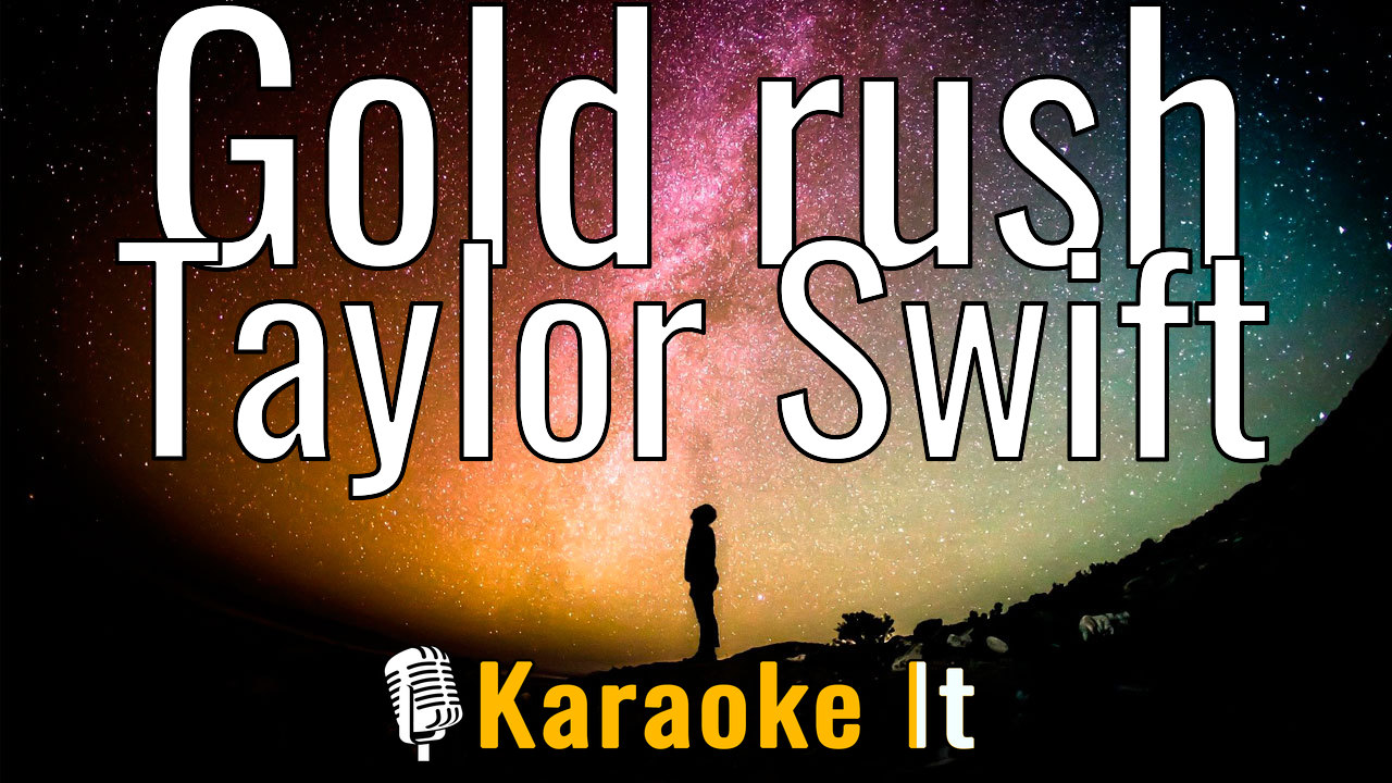 Gold rush - Taylor Swift Lyrics 4k