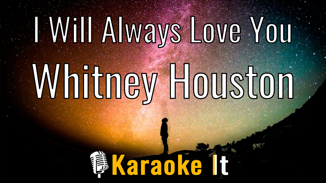 I Will Always Love You - Whitney Houston Lyrics 4k
