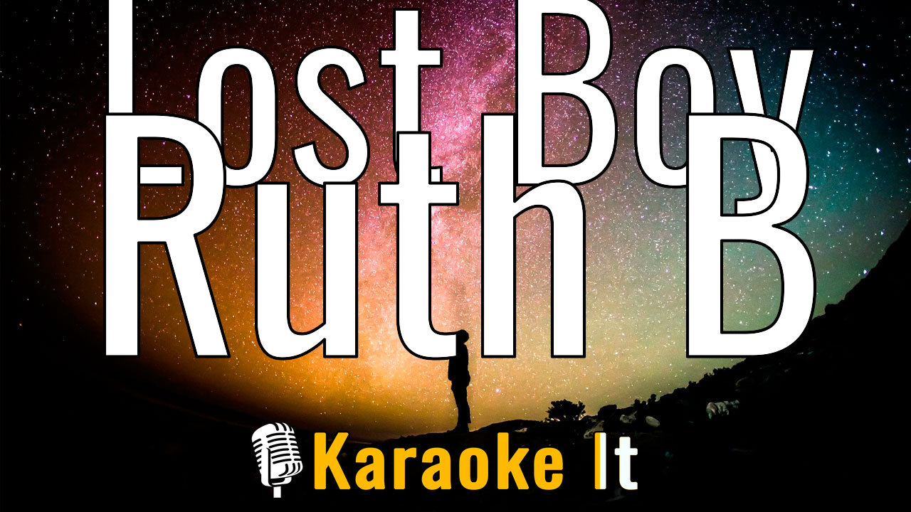 Lost Boy - Ruth B Lyrics