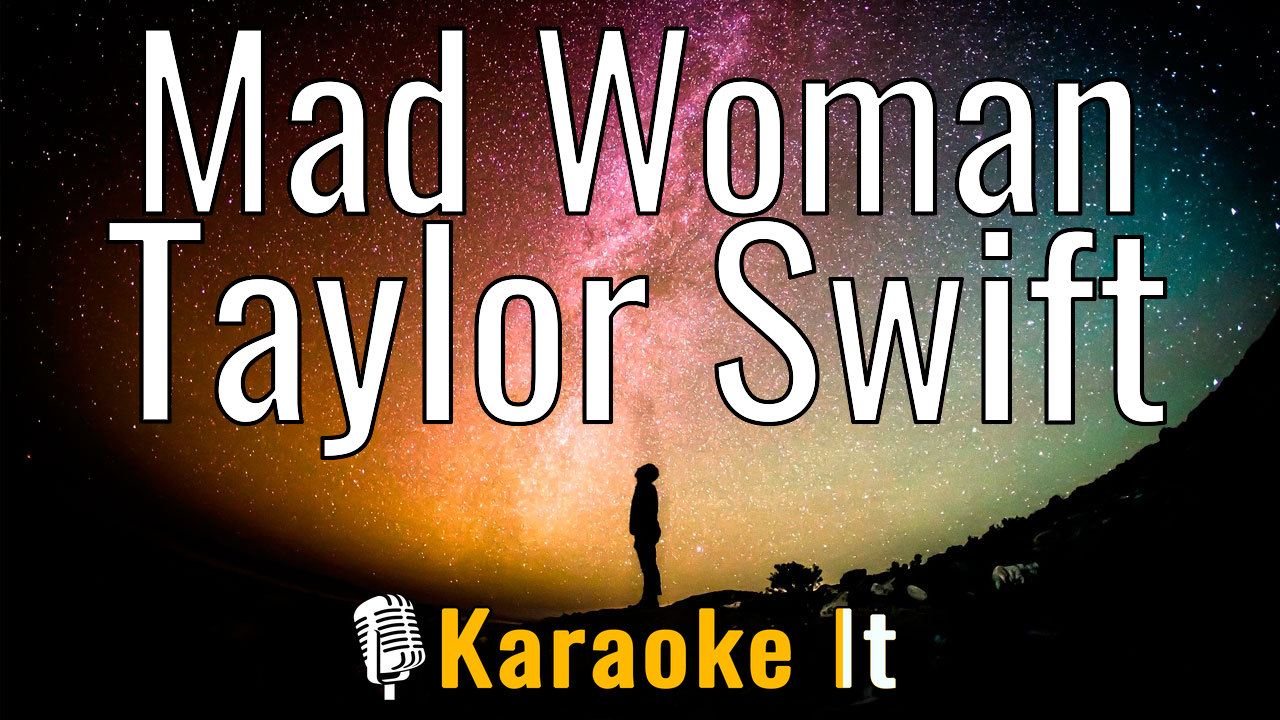 Mad Woman - Taylor Swift Lyrics 4k