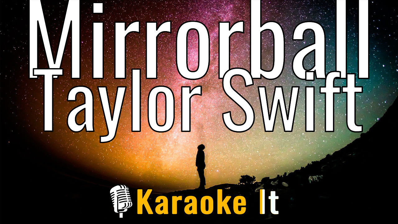 Mirrorball - Taylor Swift Lyrics 4k