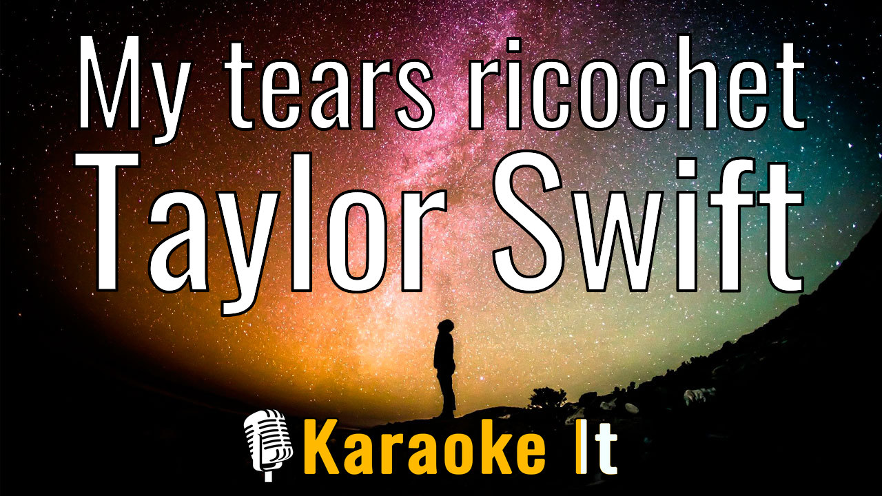 My tears ricochet - Taylor Swift Lyrics 4k