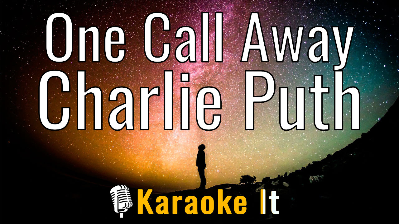 One Call Away - Charlie Puth Lyrics 4k