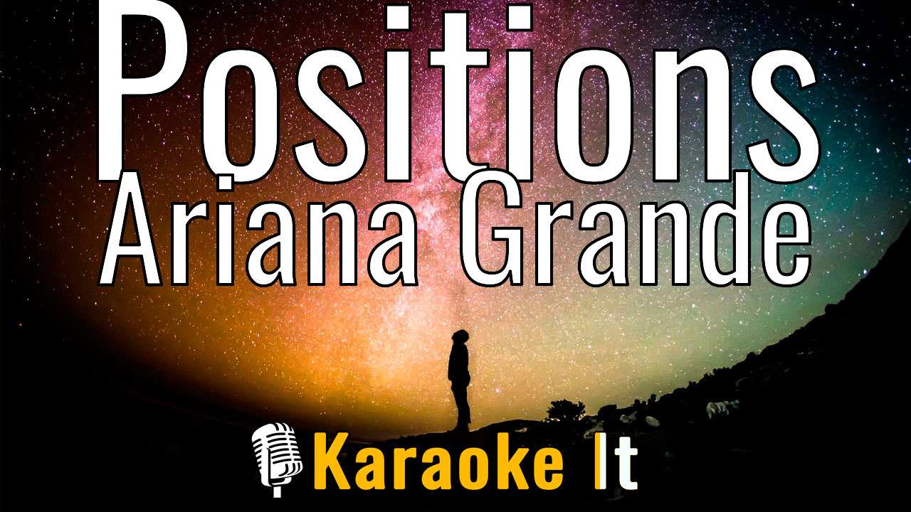 Positions - Ariana Grande Lyrics 4k