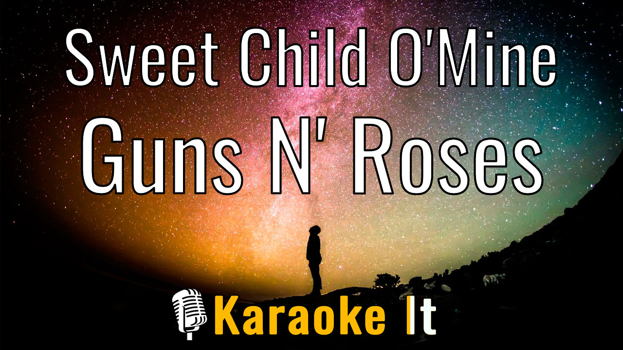 Sweet Child O'Mine - Guns N' Roses Lyrics