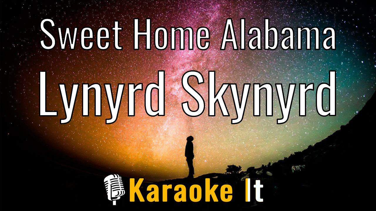 Sweet Home Alabama - Lynyrd Skynyrd Lyrics