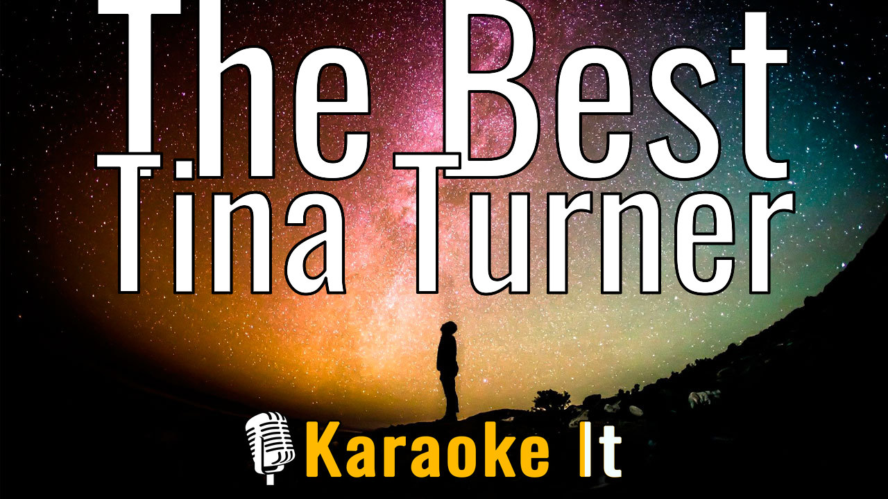 The Best - Tina Turner - Karaoke 4K
