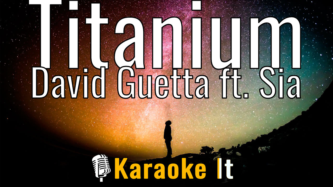 Titanium - David Guetta ft. Sia