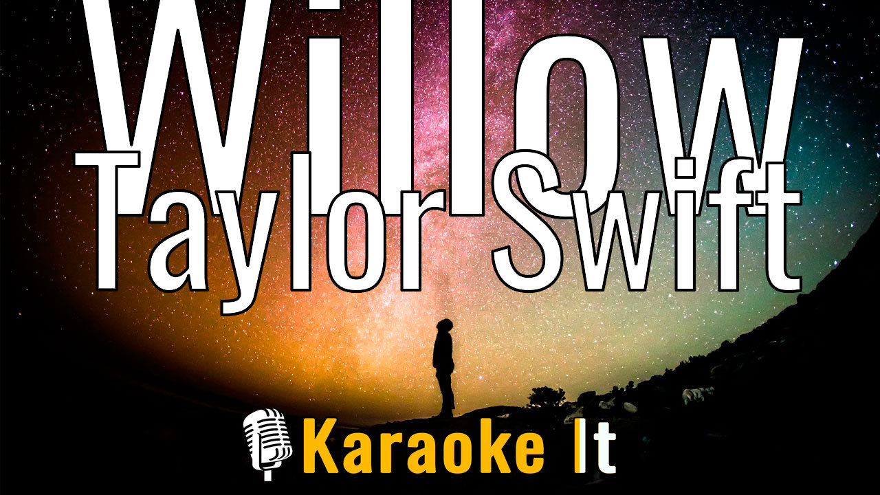 Willow - Taylor Swift Lyrics 4k